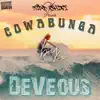 DeVeous - Cowabunga - Single